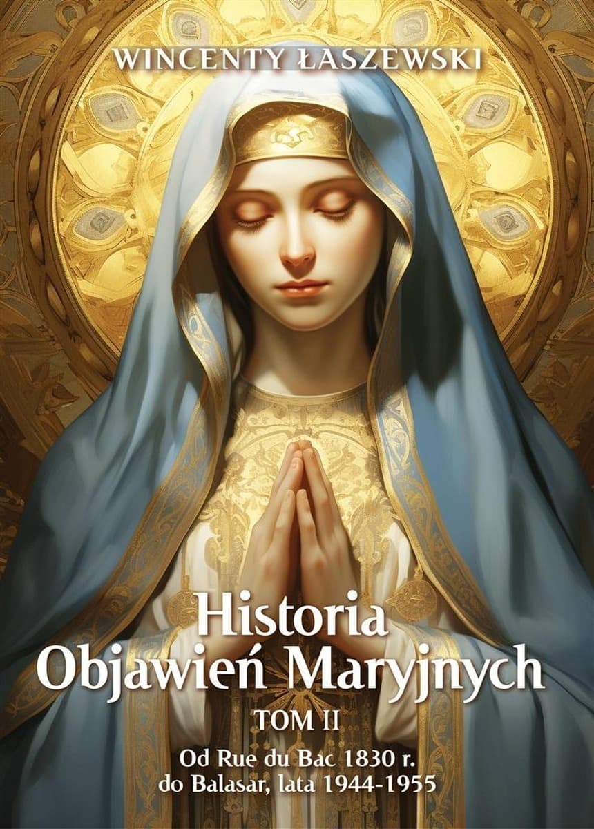 Historia Objawień Maryjnych Tom 2 - Fronda, 2024
