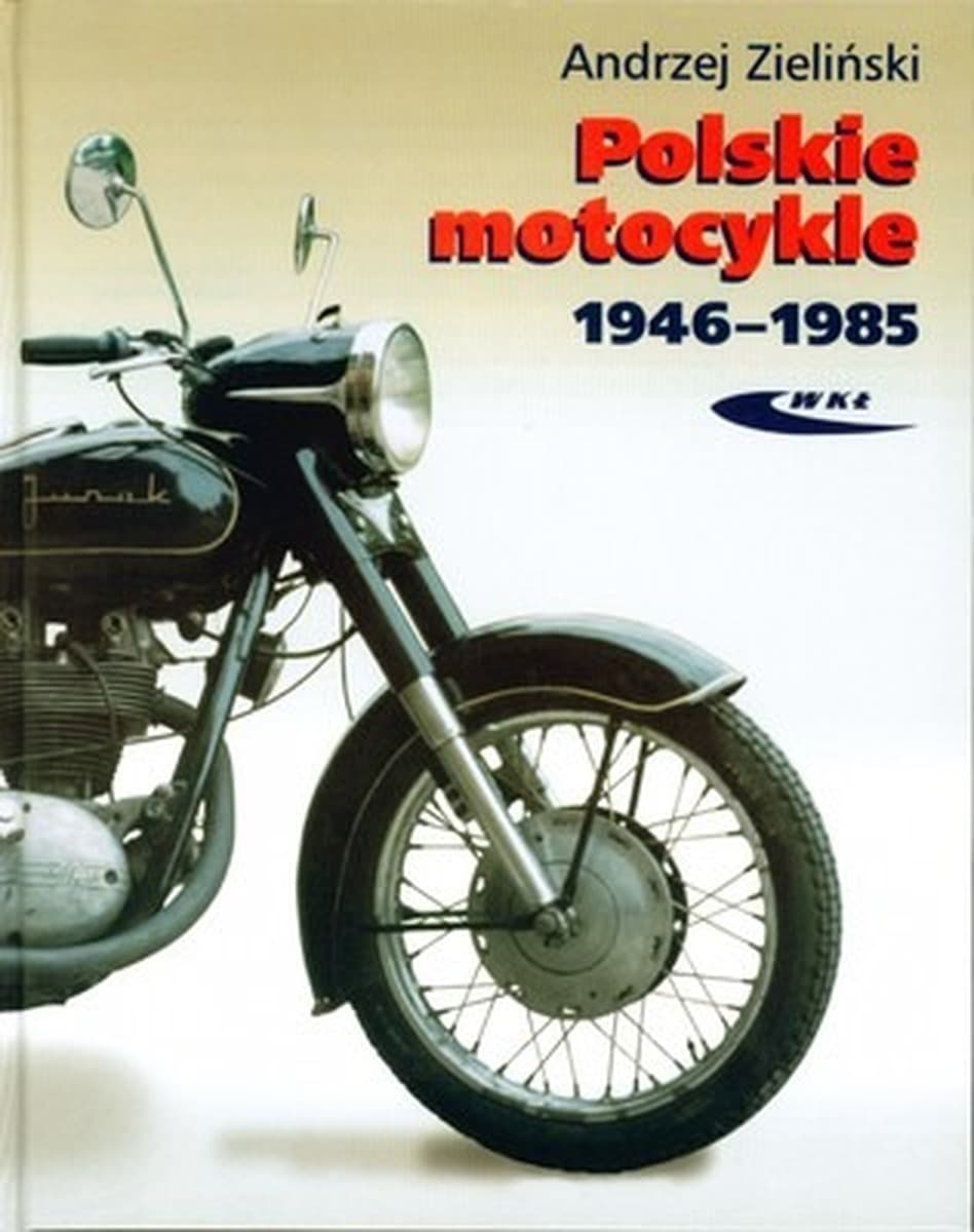 Historia polskich motocykli i skuterów 1946-1985 - Historia rozwoju