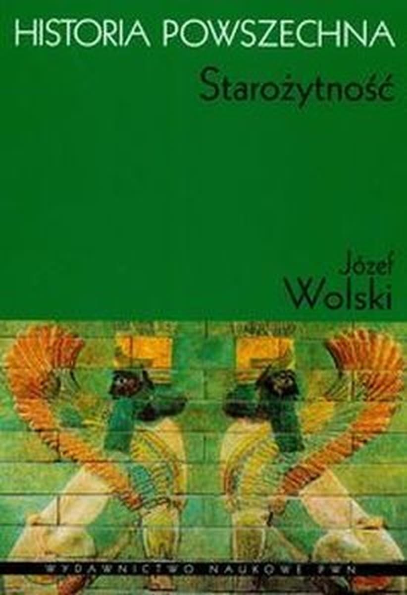 Historia powszechna Starożytność Józef Wolski