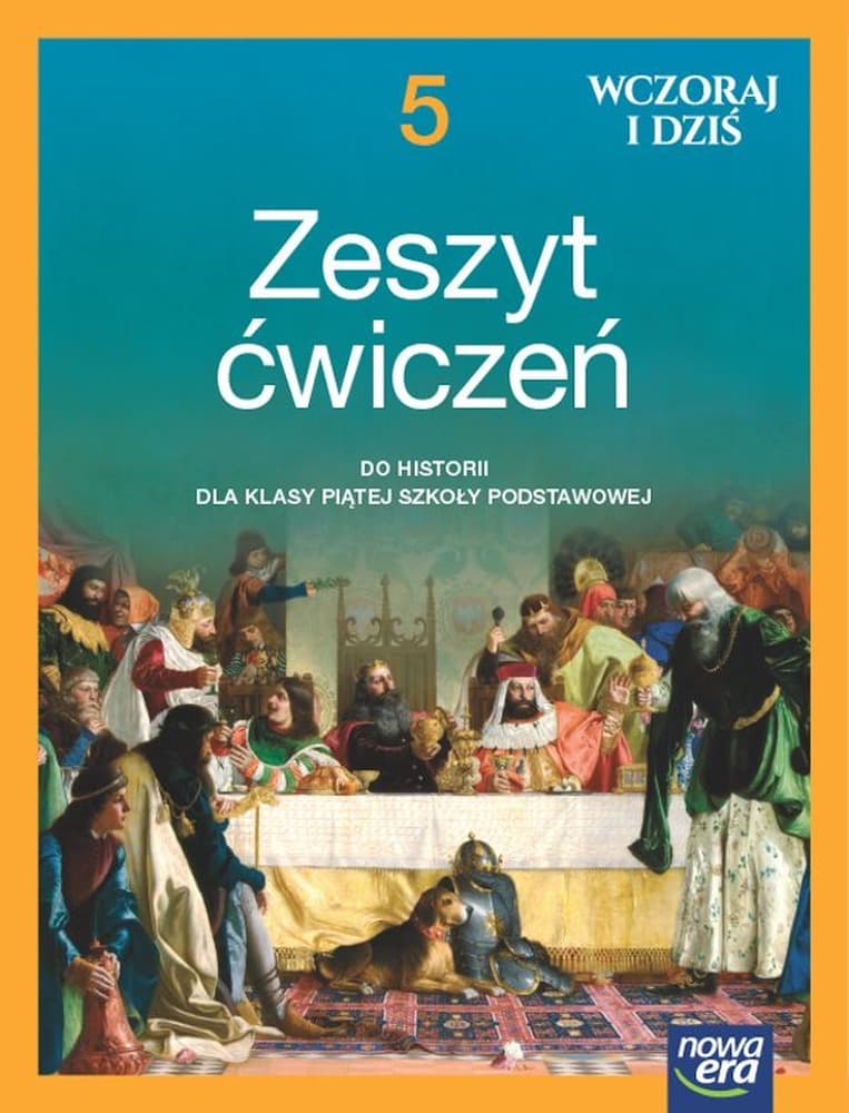 Historia wczoraj i dziś zeszyt ćwiczeń dla klasy 5 szkoły podstawowej EDYCJA 2024-2026 NEON