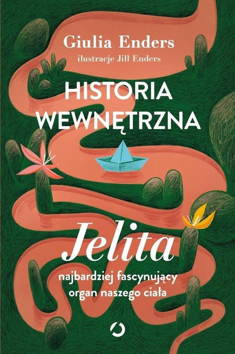 Historia wewnętrzna Jelita najbardziej fascynujący organ naszego ciała