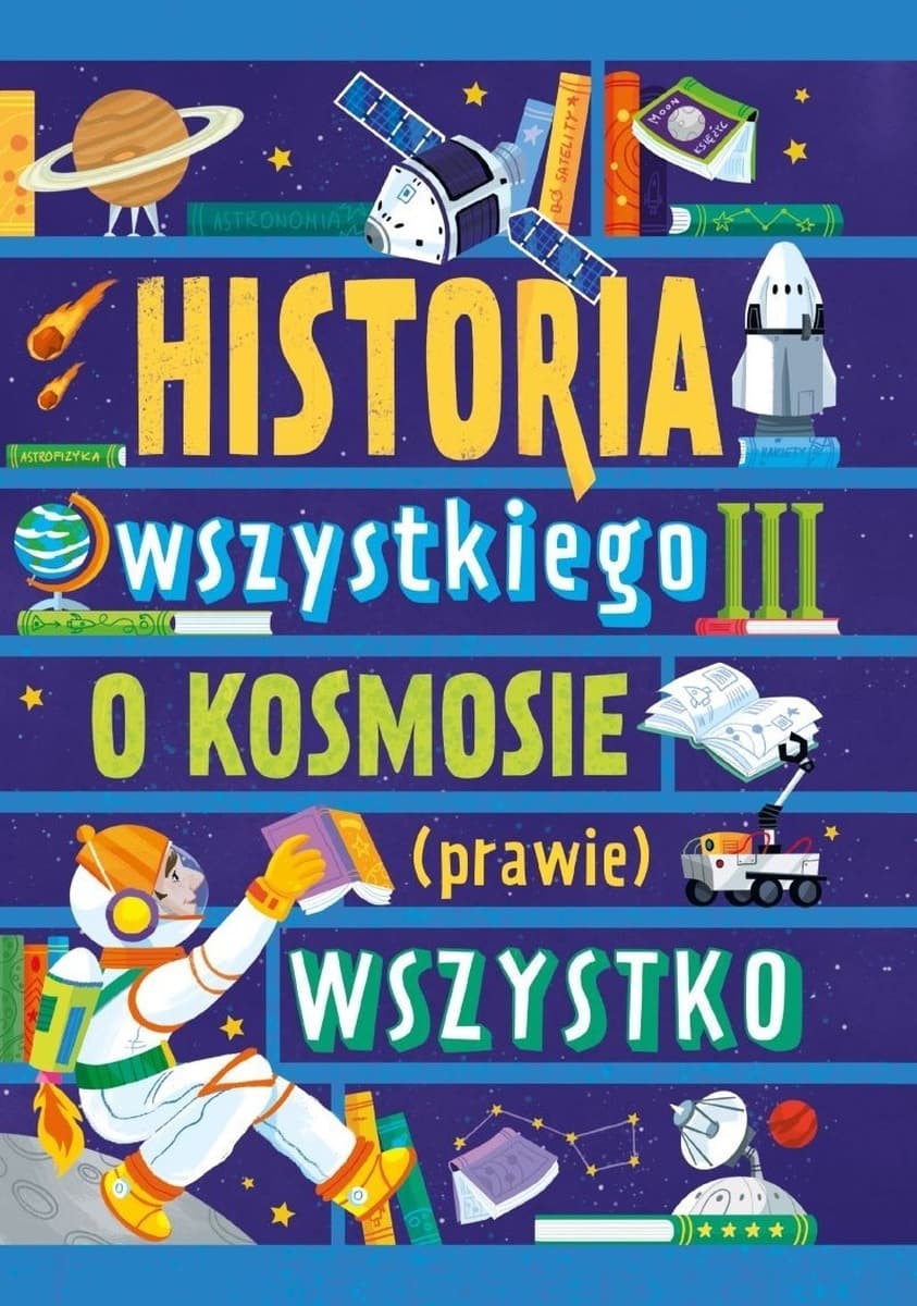 Historia wszystkiego III. O kosmosie (prawie) wszystko
