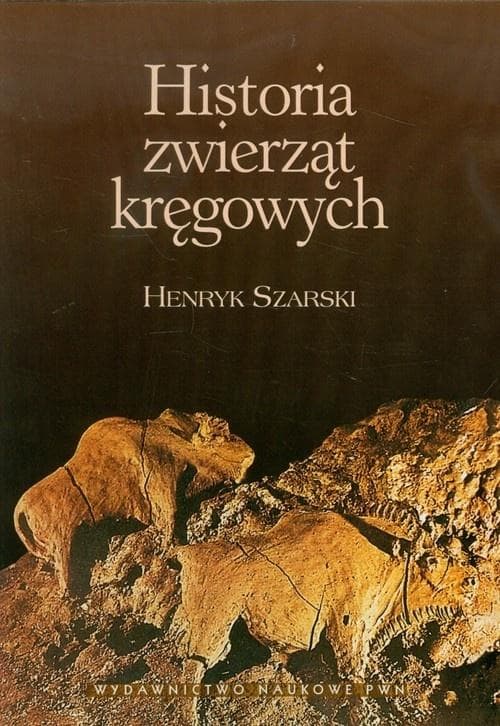 Historia zwierząt kręgowych Henryka Szarskiego