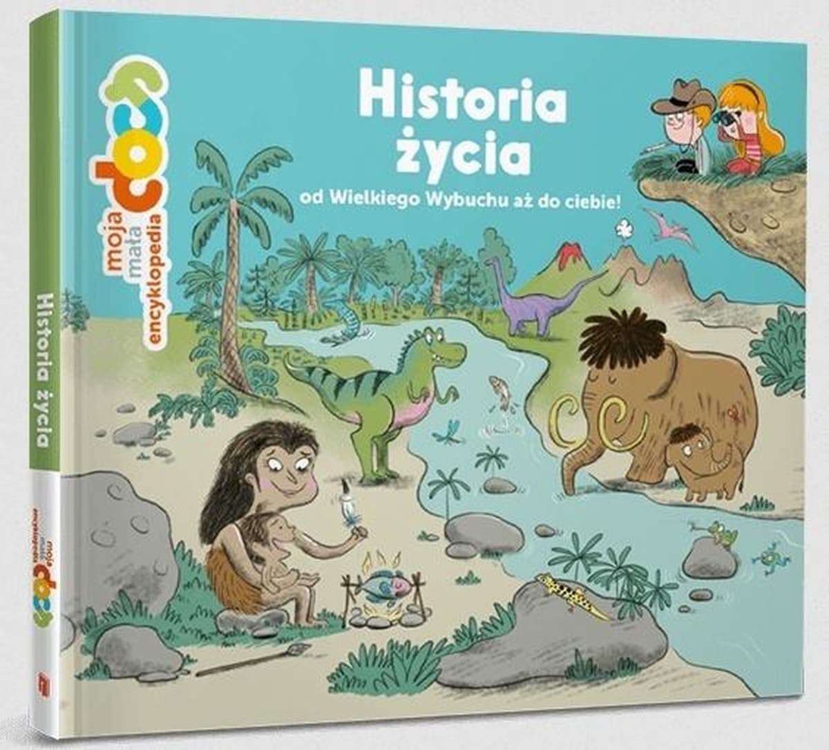 Historia życia od Wielkiego Wybuchu aż do ciebie! Moja mała encyklopedia.