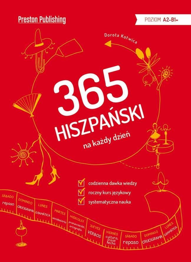 Hiszpański 365 na każdy dzień. Poziom A2-B2
