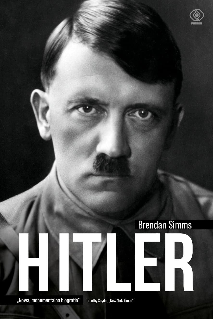 Hitler - Brendan Simms, biografia historyczna
