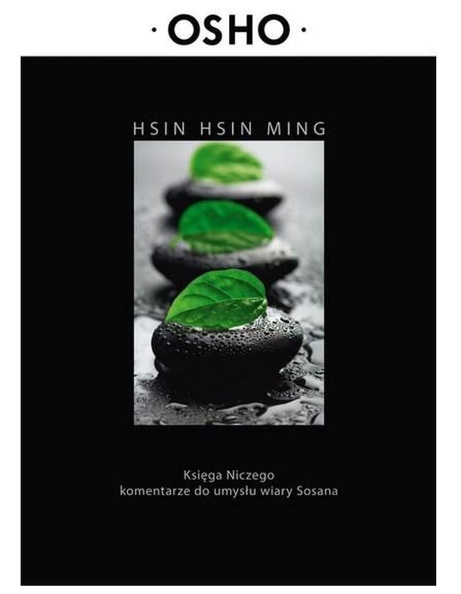 Hsin Hsin Ming - Słowa mistrza zen Sosana