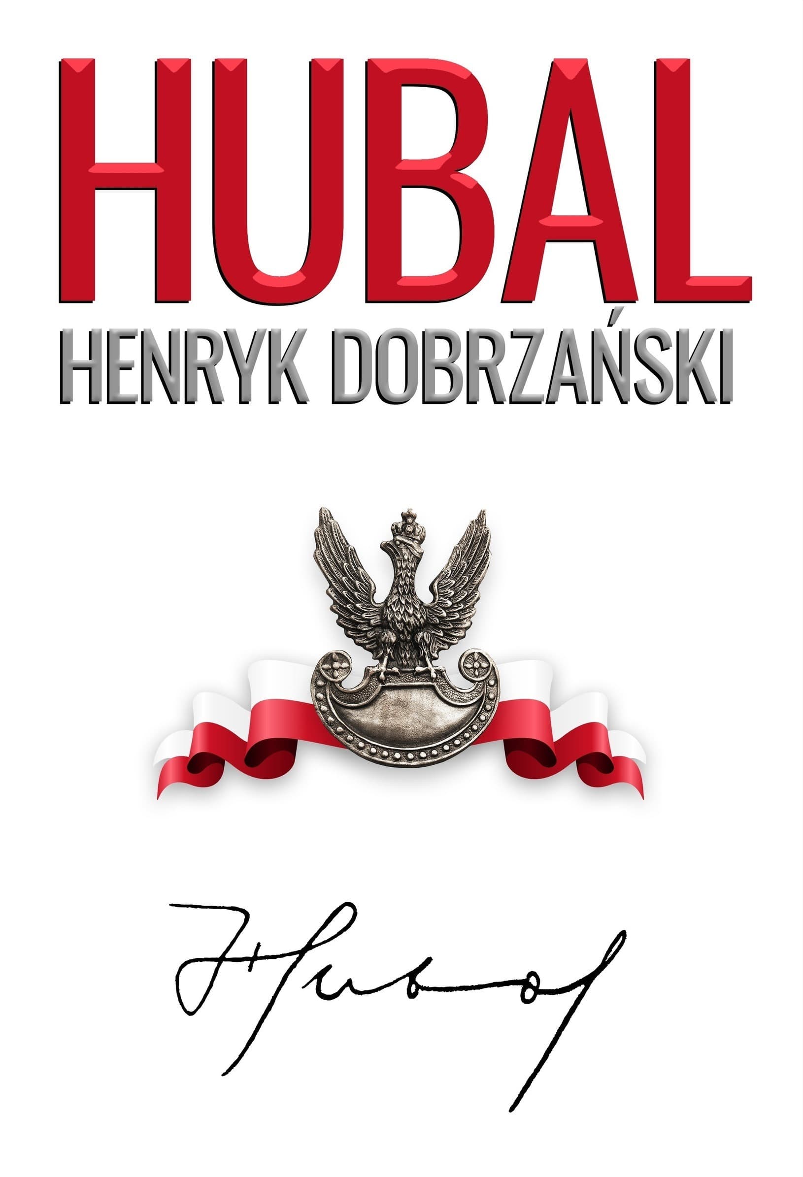 "Hubal". Henryk Dobrzański wyd. 2