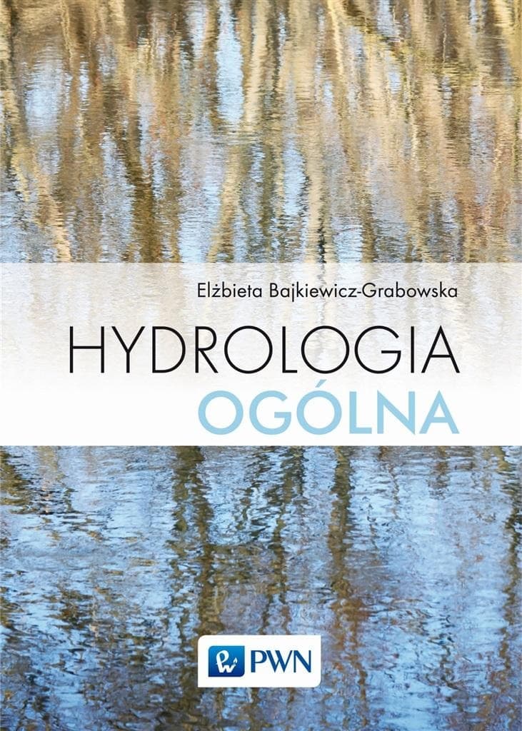 Hydrologia ogólna - podręcznik dla studentów i specjalistów