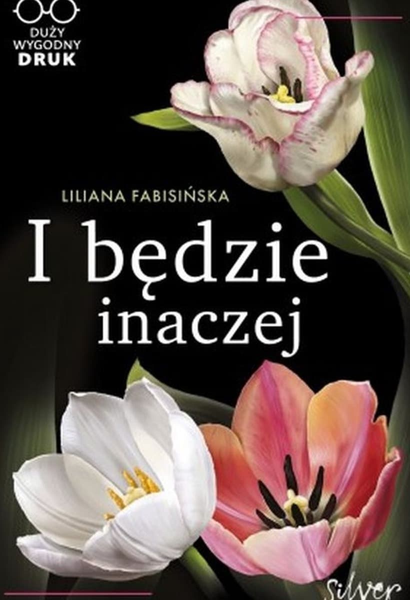I będzie inaczej. Duży wygodny DRUK