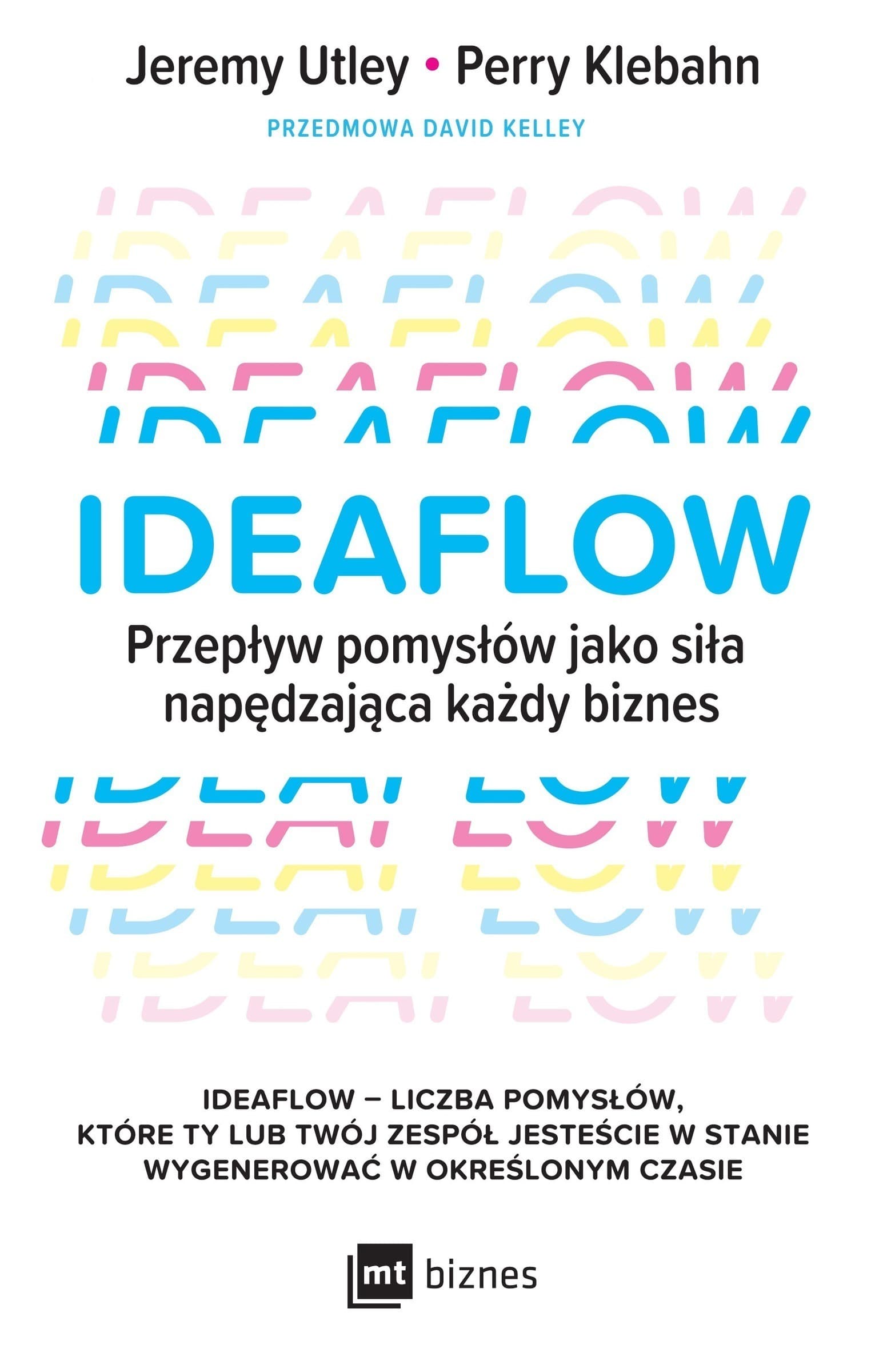Ideaflow. Przepływ pomysłów napędzający biznes
