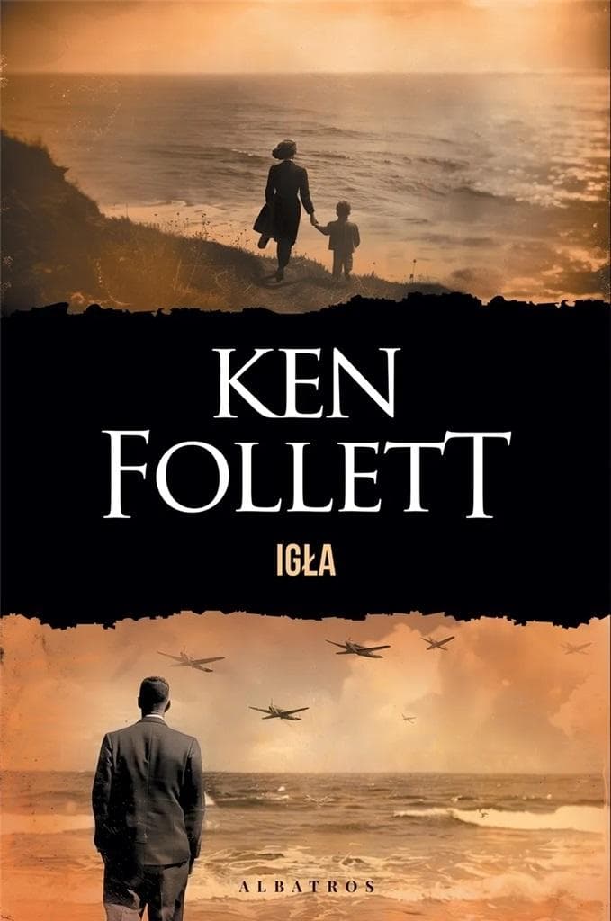 Ken Follett Igła thriller szpiegowski II wojna światowa