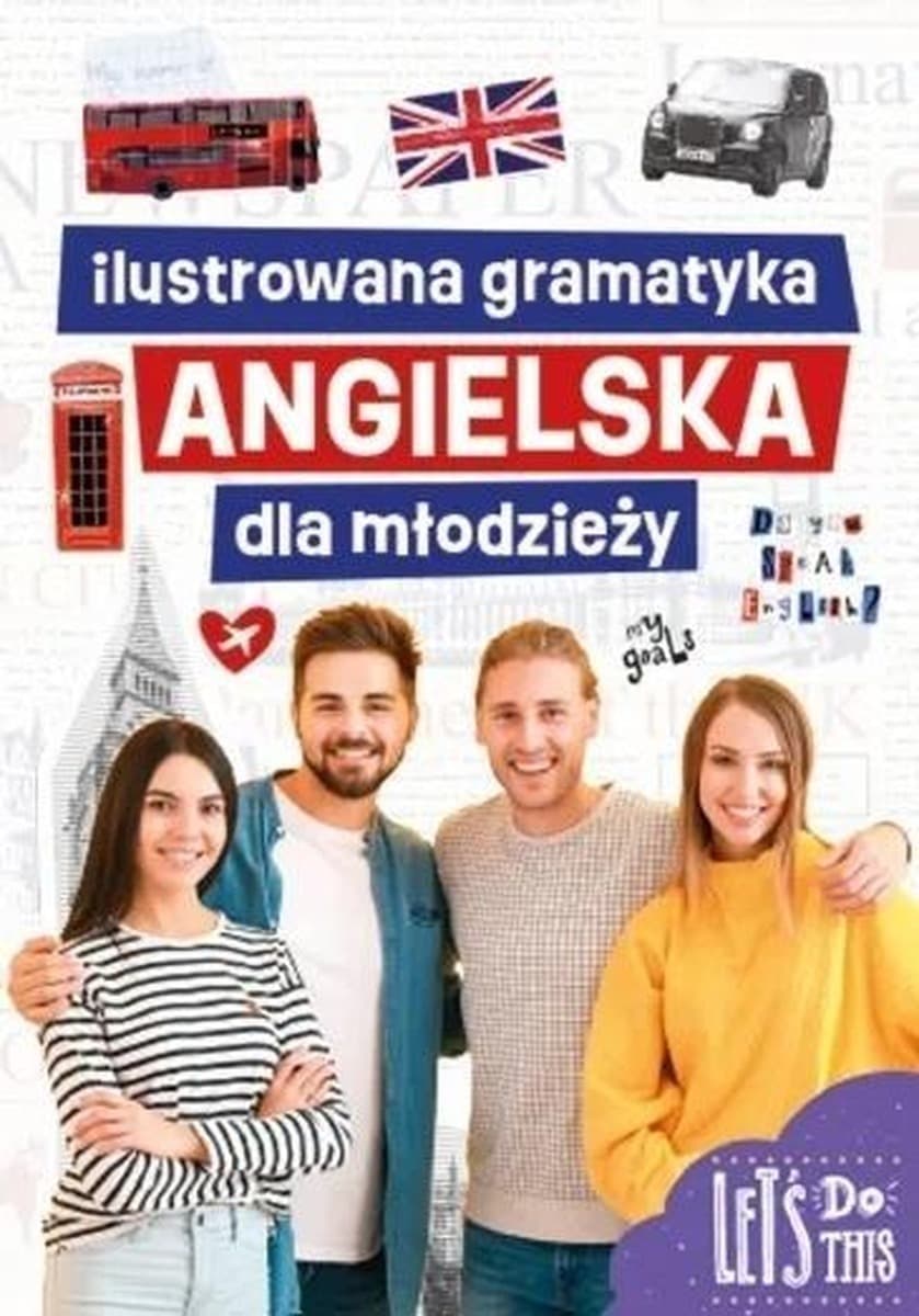 Ilustrowana gramatyka angielska dla młodzieży Marta Machałowska
