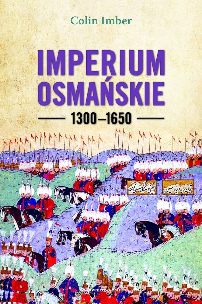 Imperium Osmańskie historia 1300-1650 Colin Imber