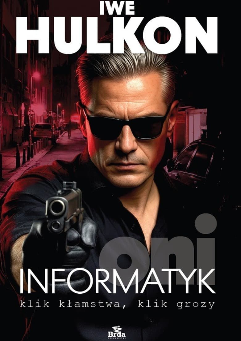 Informatyk - klik kłamstwa, klik grozy. Oni