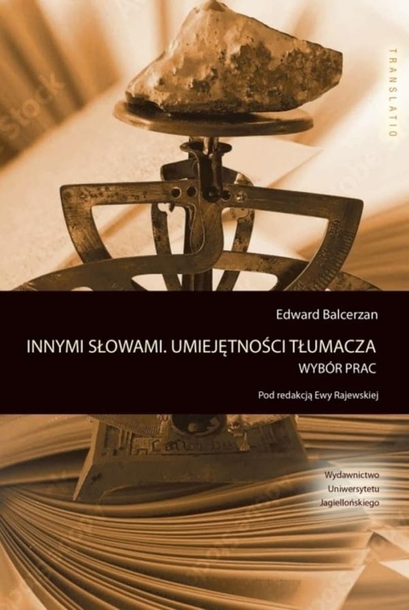 Innymi słowami Umiejętności tłumacza Edward Balcerzan