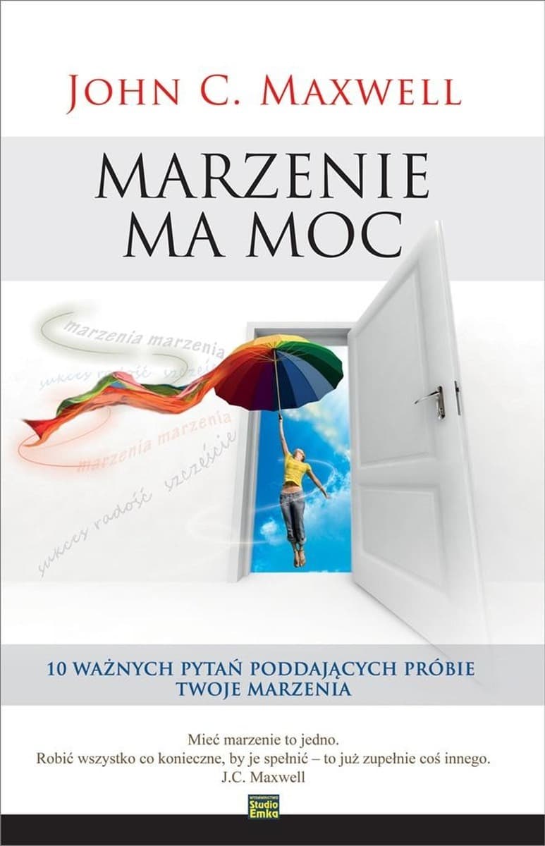 Inspirująca książka o mocy marzeń i realizacji