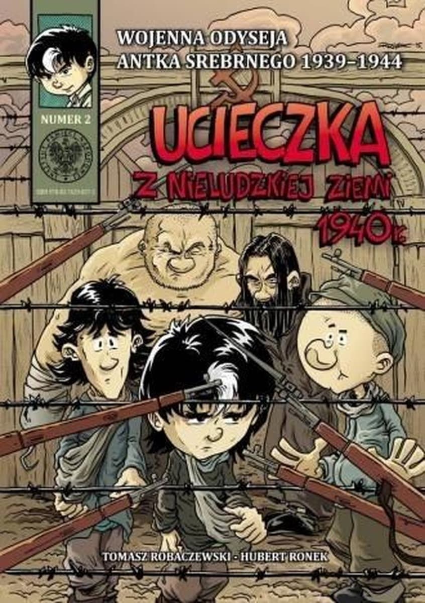 IPN Ucieczka z nieludzkiej ziemi - przygody Antka Srebrnego