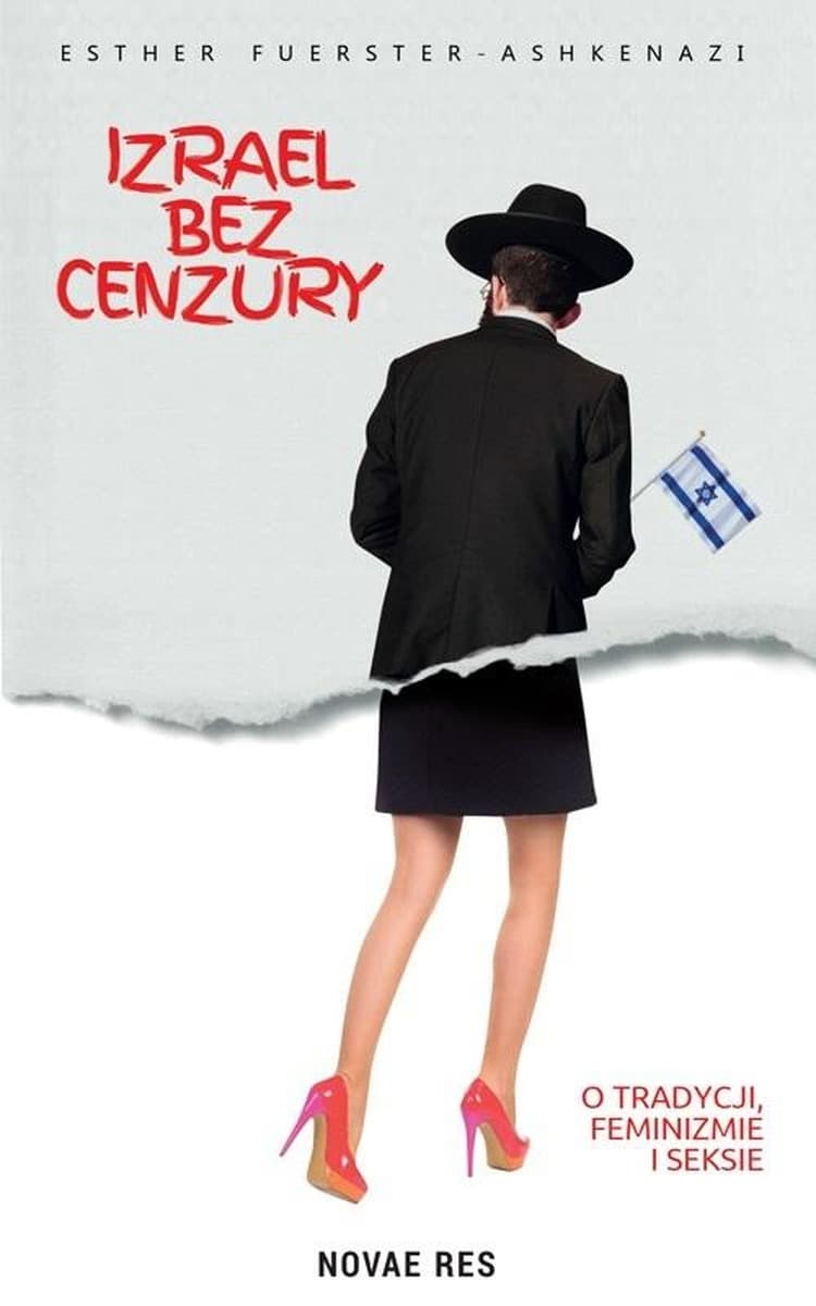 Izrael bez cenzury. O tradycji, feminizmie i seksie - książka Novae Res
