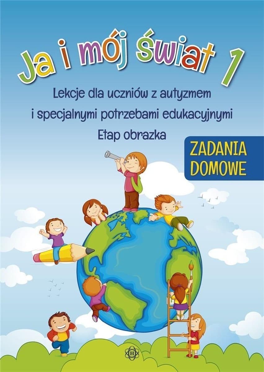 Ja i mój świat 1 - Zadania domowe praca zbiorowa