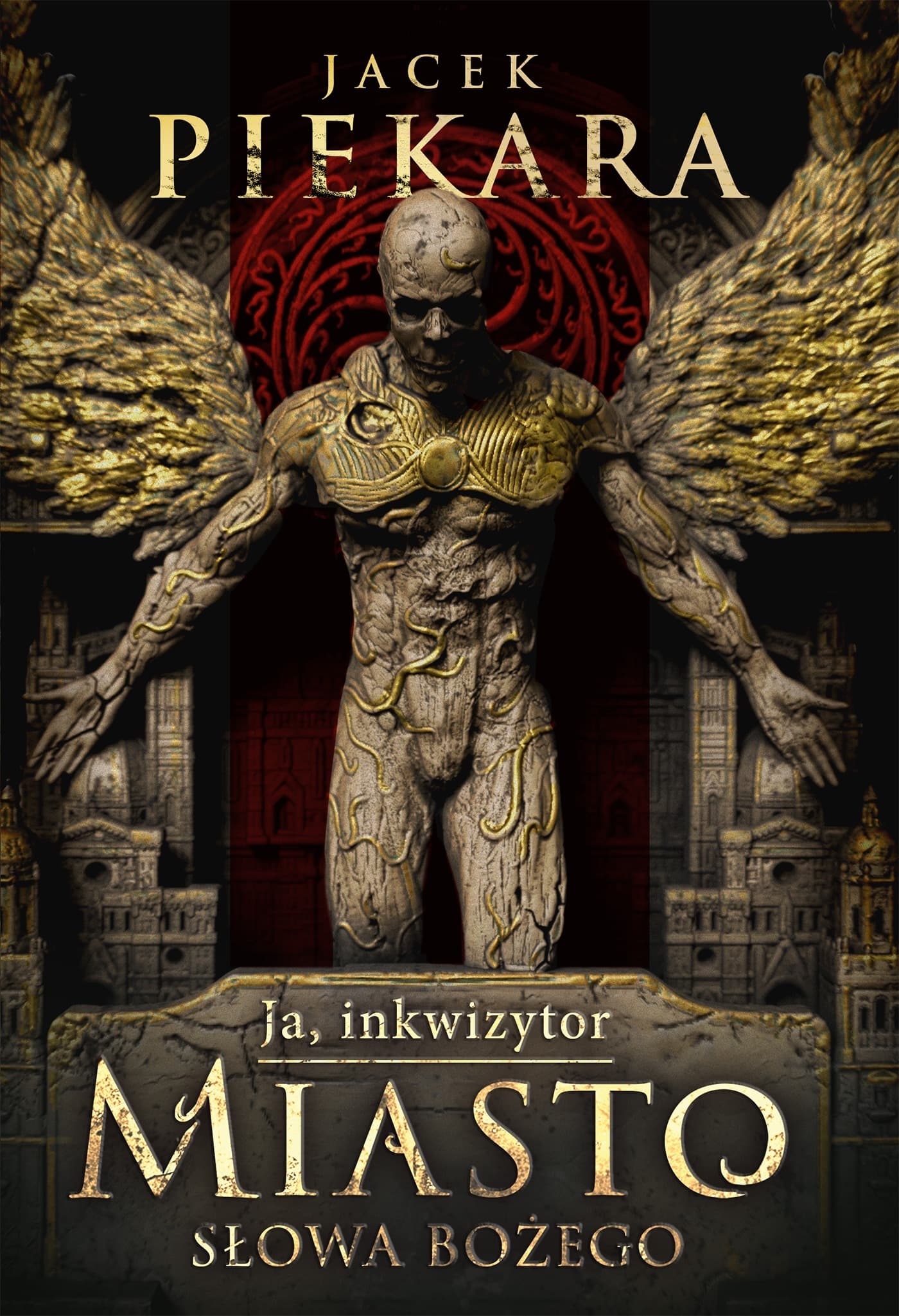 Jacek Piekara Ja, inkwizytor. Miasto Słowa Bożego - powieść fantasy