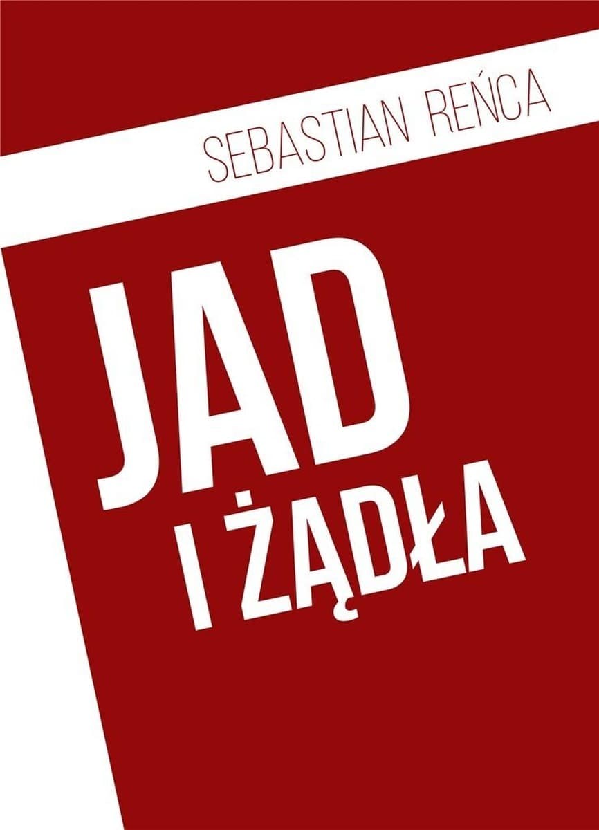 Jad i żądła - Sebastian Reńca publicystyka historyczna 290 stron