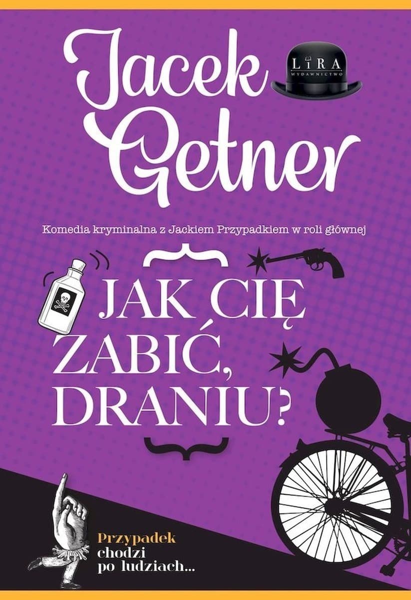 Jak cię zabić, draniu? - Książka