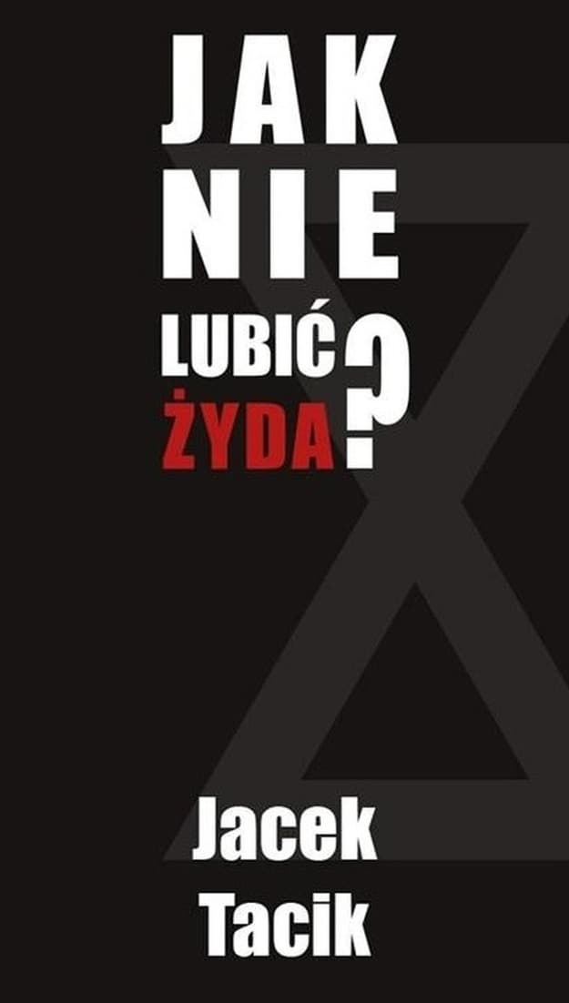 Jak nie lubić Żyda? Reportaż o relacjach polsko-żydowskich