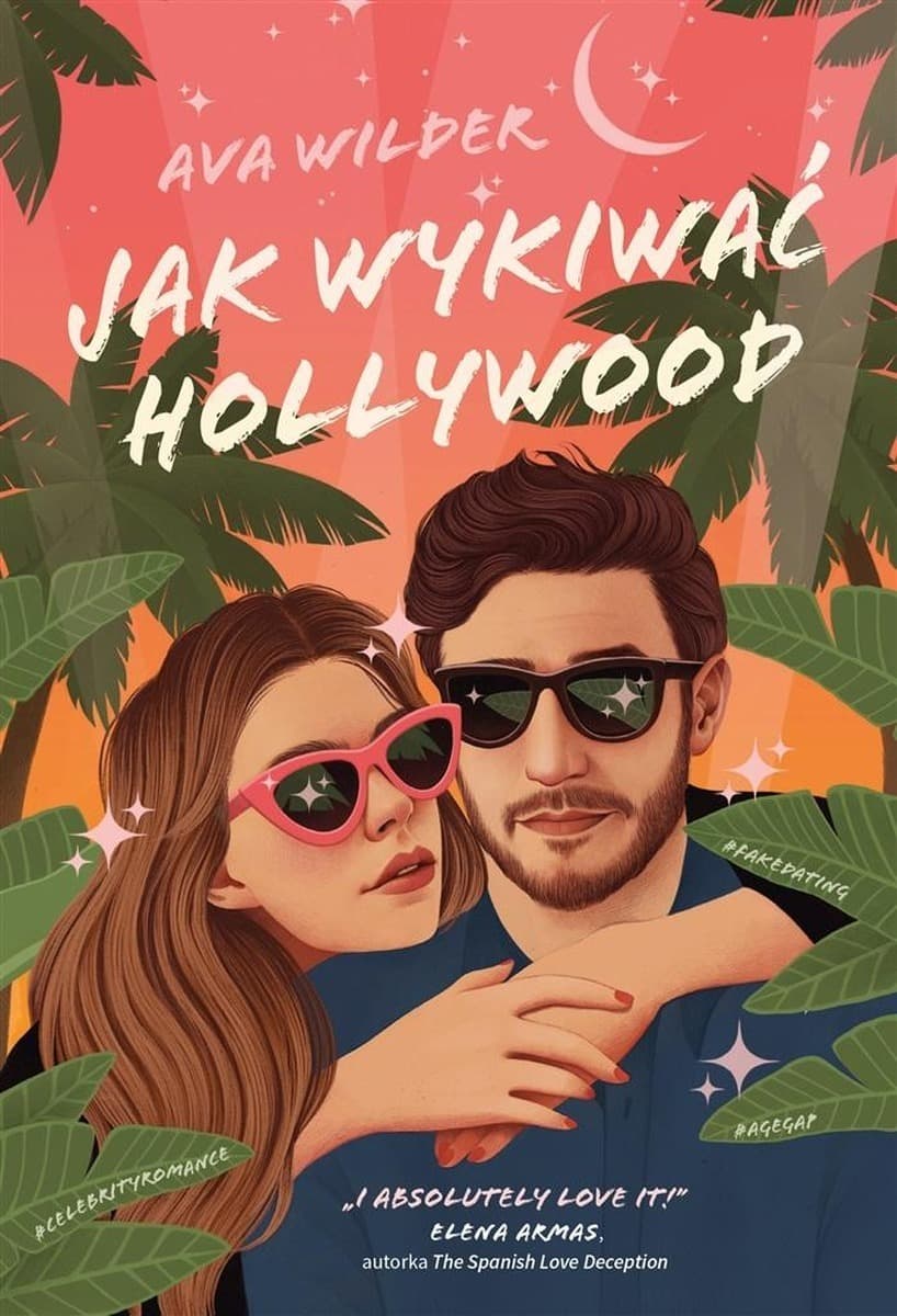 Jak wykiwać Hollywood Ava Wilder, romans