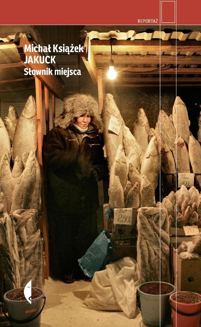 Jakuck. Słownik miejsca - Michał Książek książka