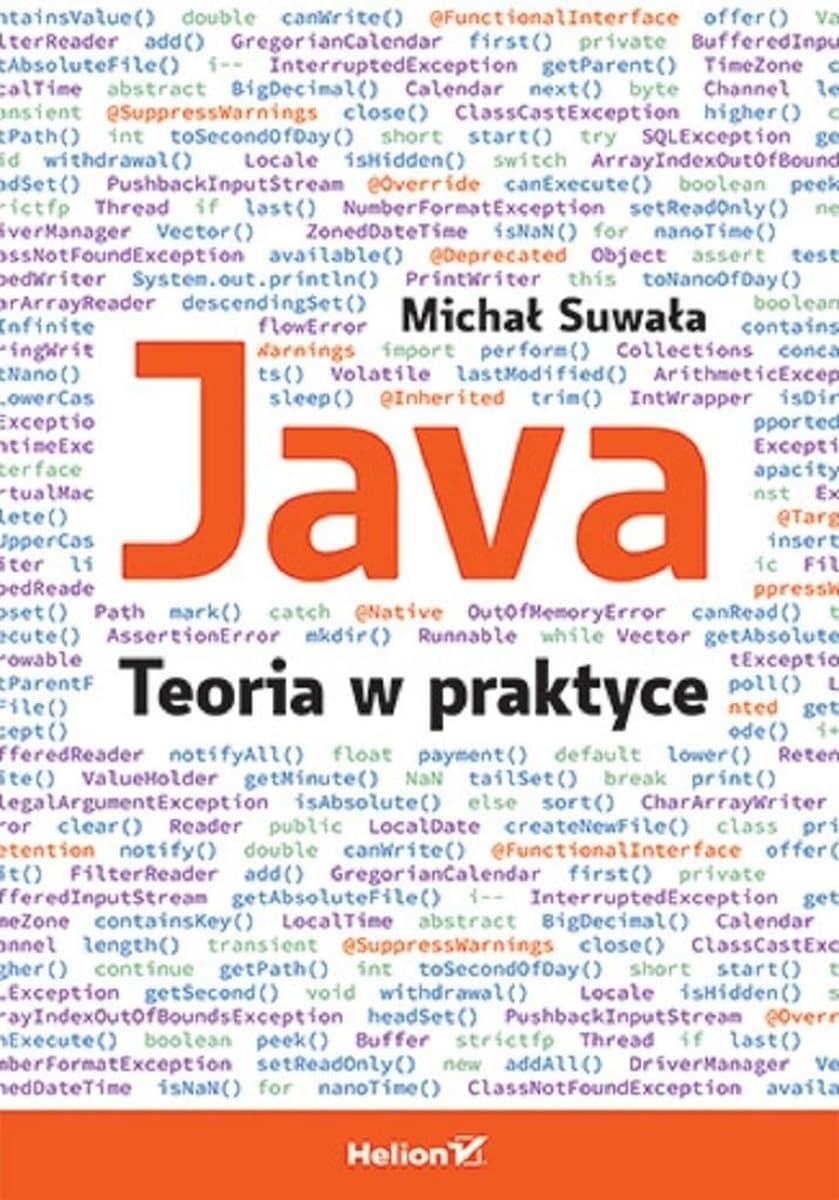 Java. Teoria i praktyka. Programowanie dla początkujących
