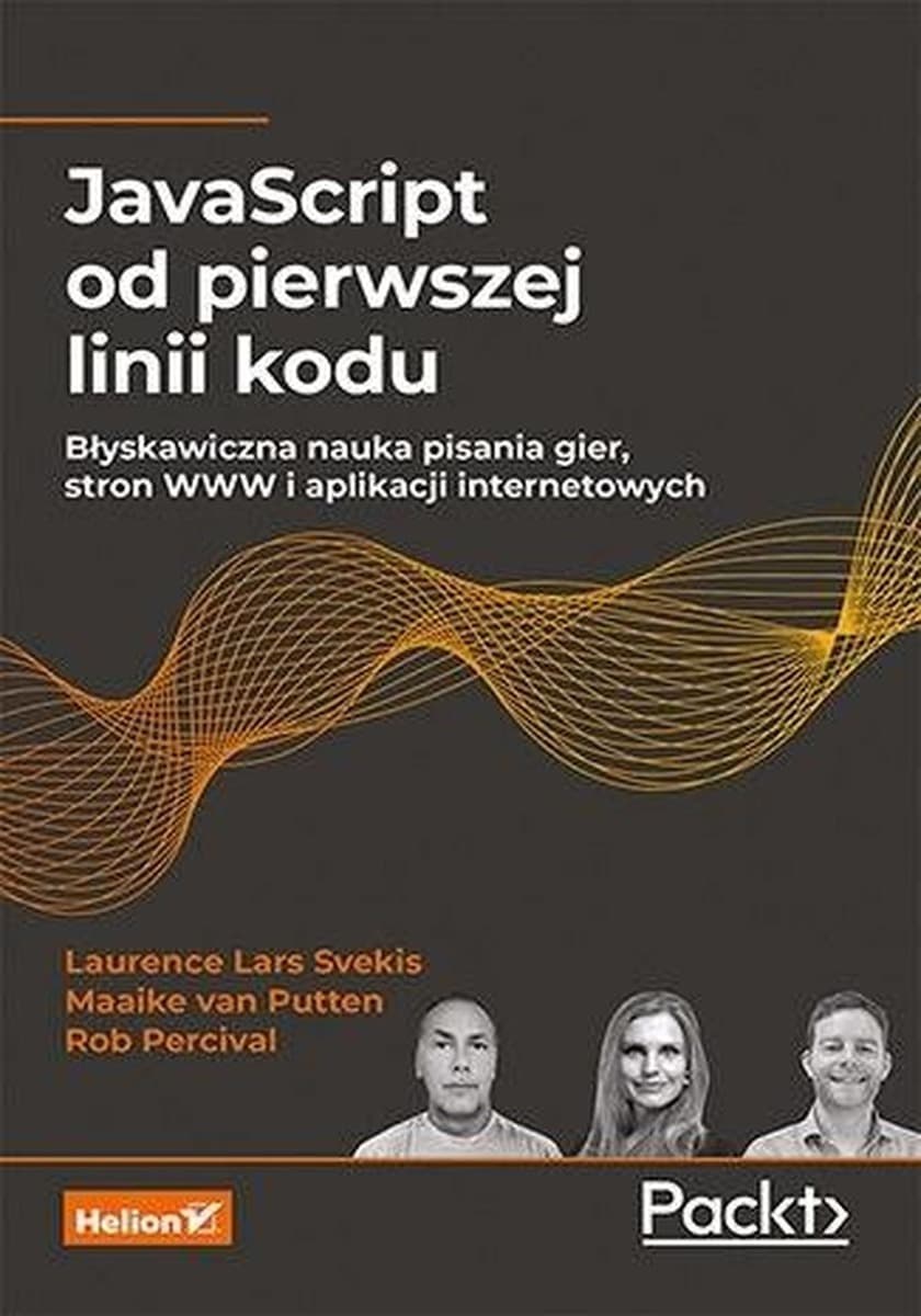 JavaScript od Pierwszej Linii Kodu. Helion 2023
