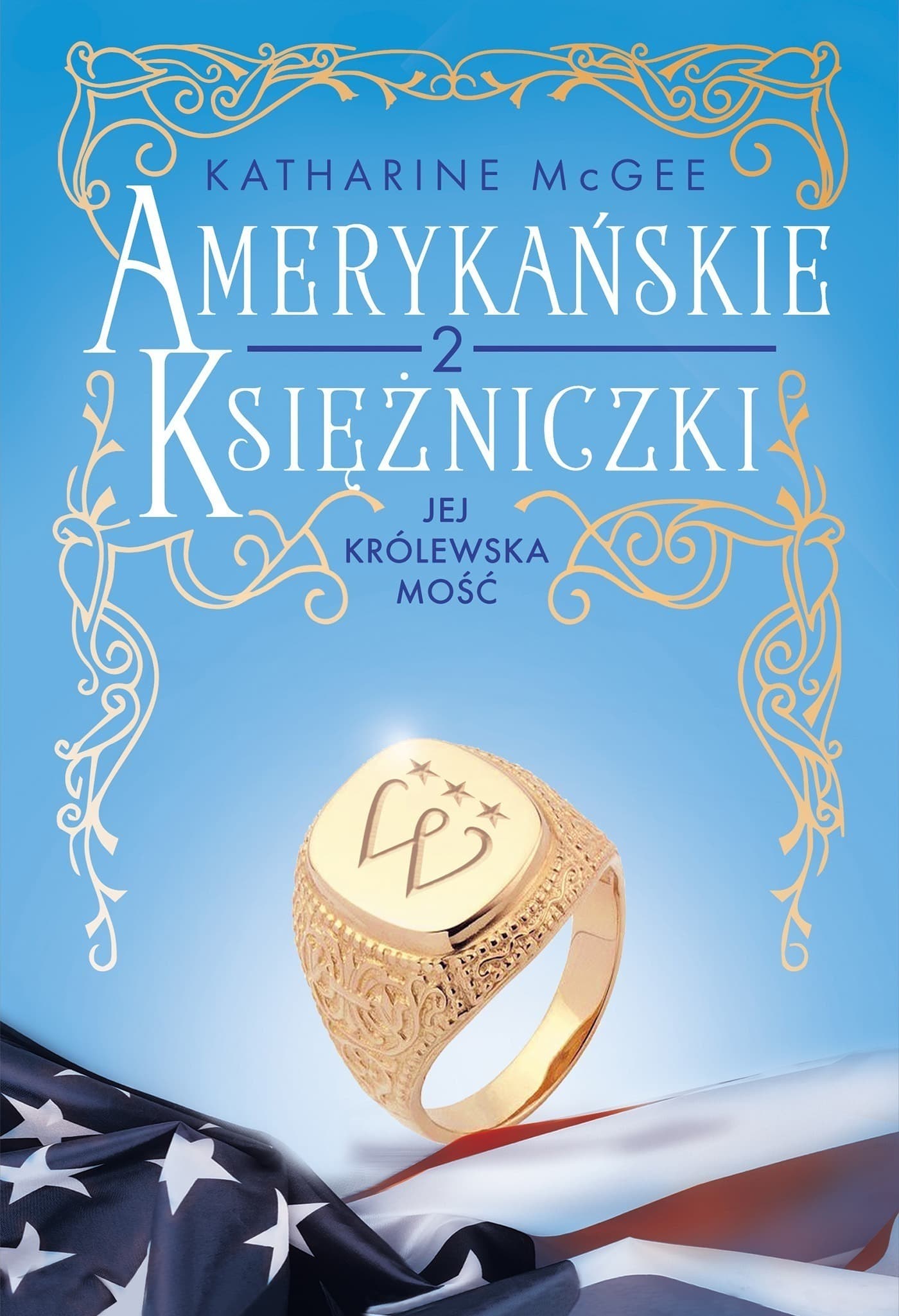 Jej Królewska Mość Amerykańskie księżniczki