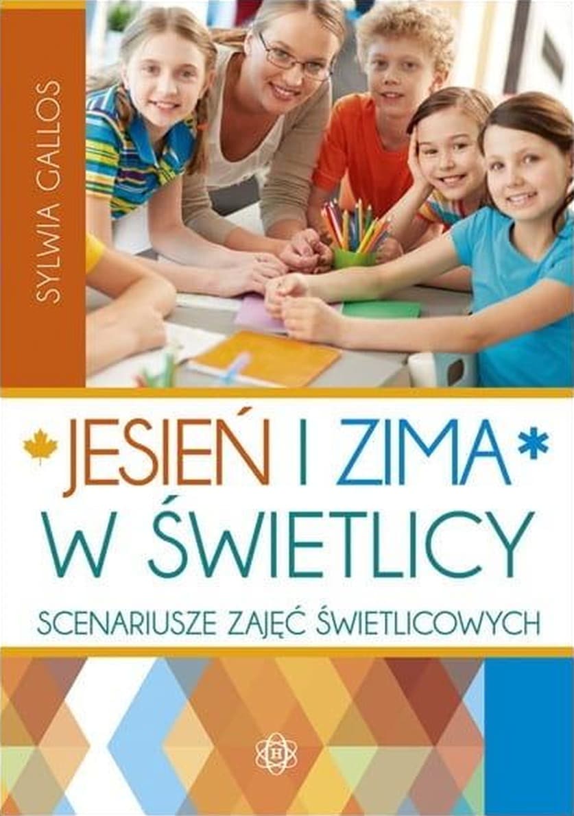 Jesień i zima w świetlicy w.4 - Sylwia Gallos