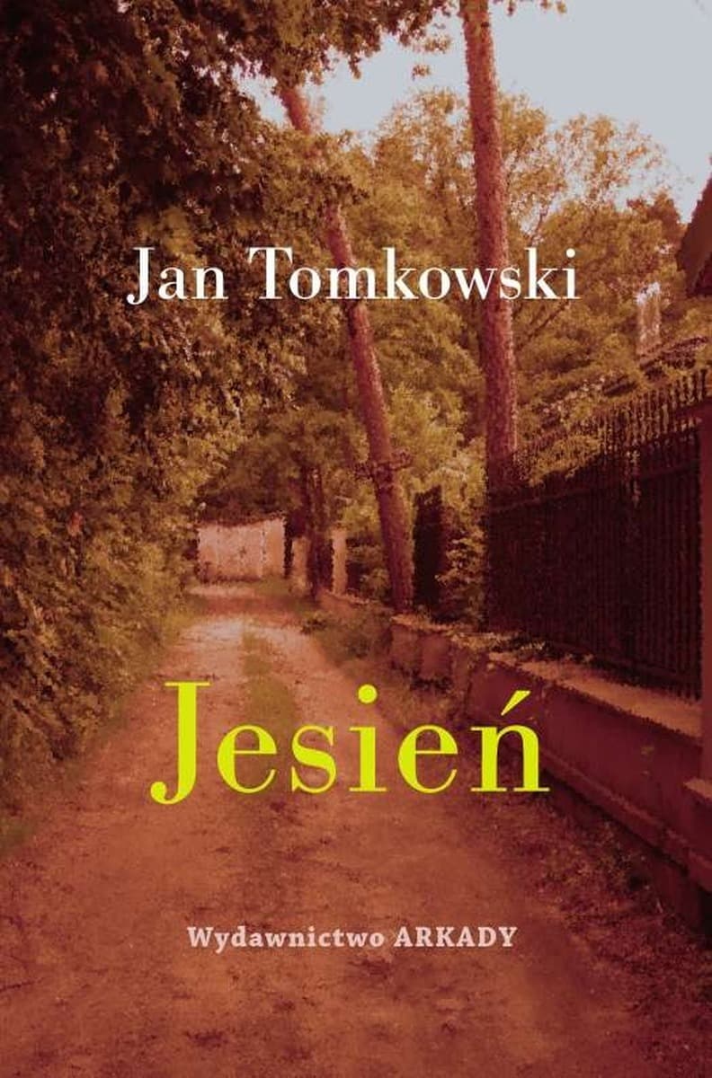 Jesień powieść Jana Tomkowskiego o końcu świata