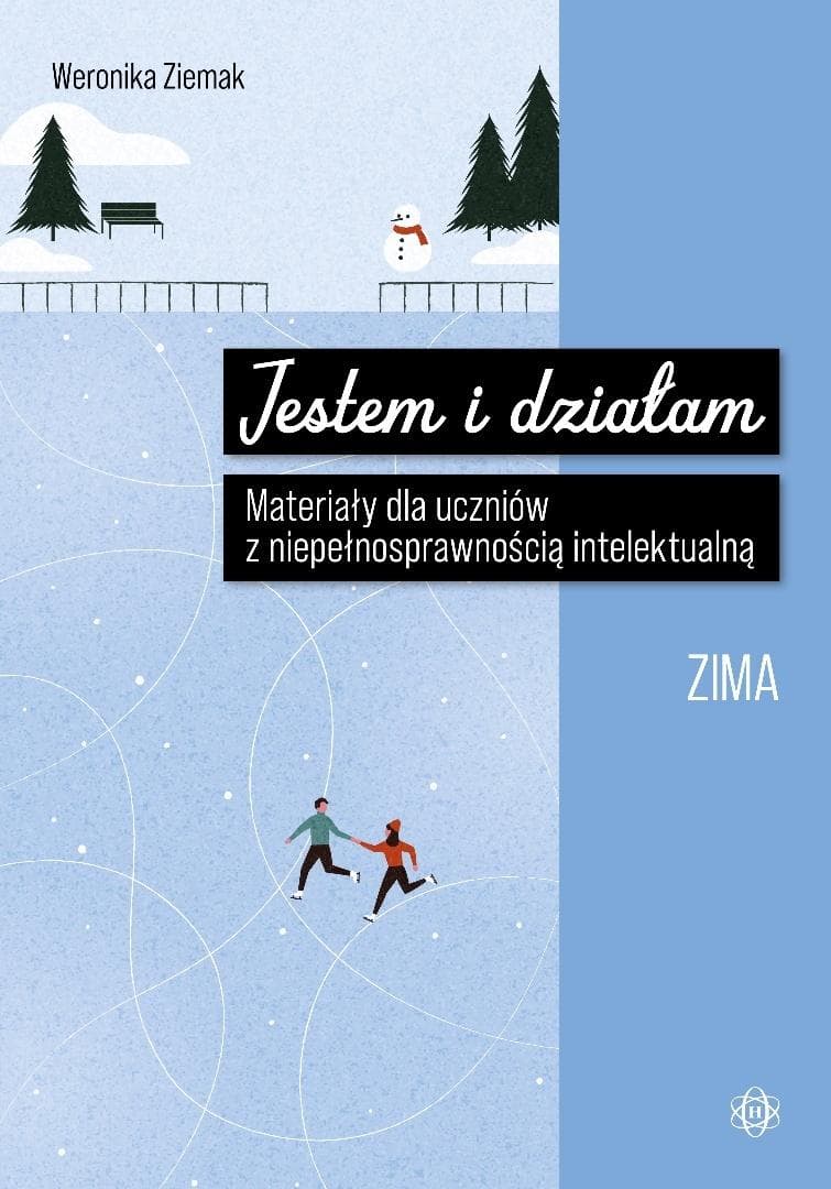 Jestem i działam. Zima - karty pracy dla uczniów z niepełnosprawnością intelektualną 56 stron