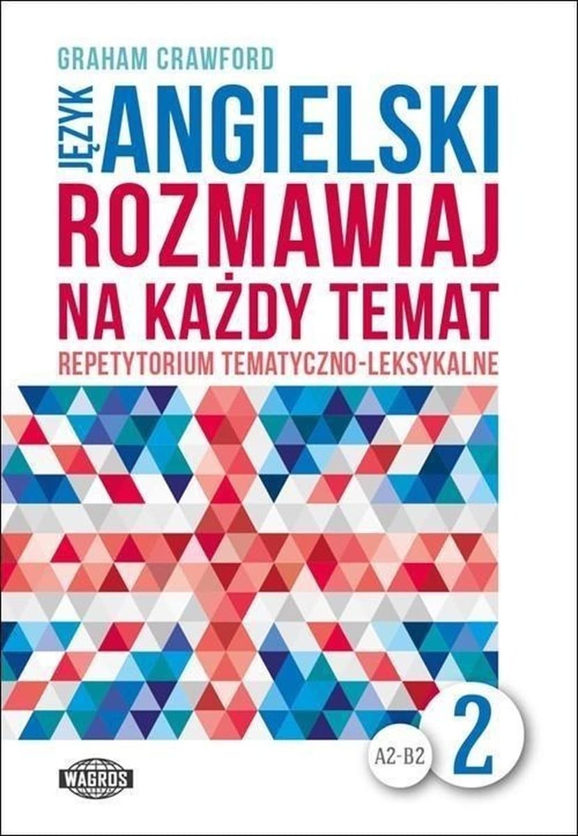 Język angielski: Rozmowy na każdy temat, część 2