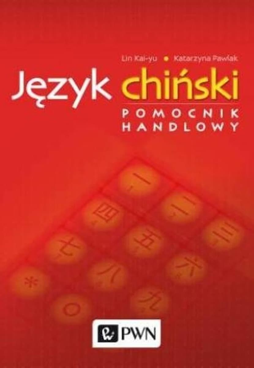 Język chiński. Pomocnik handlowy - praktyczny przewodnik do nauki