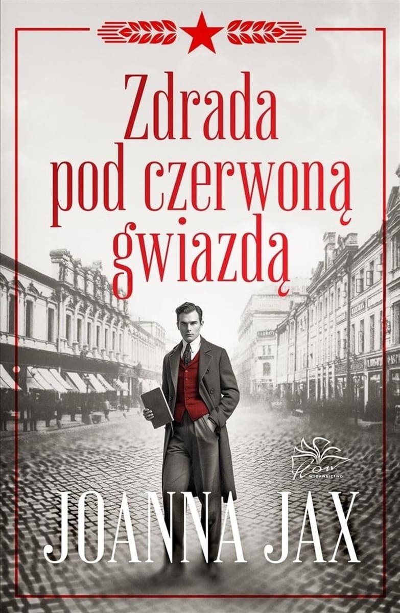Joanna Jax Zdrada pod czerwoną gwiazdą - Powieść