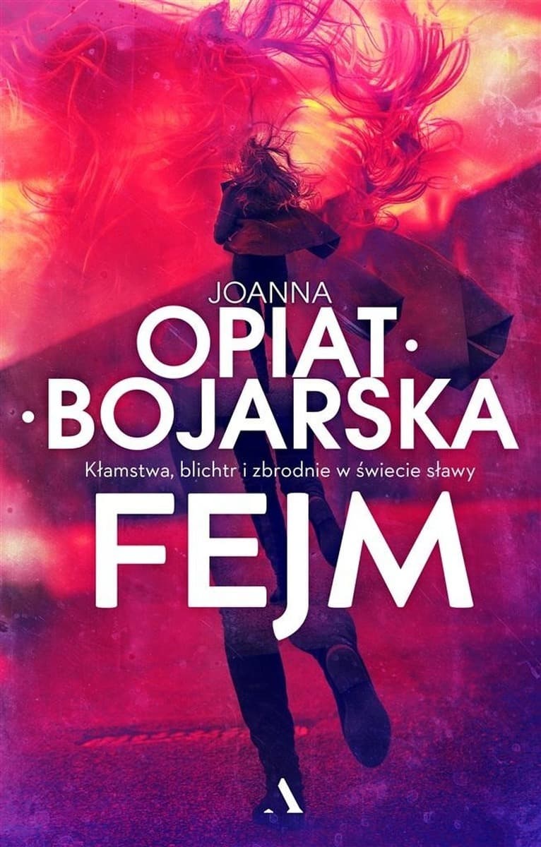 Joanna Opiat-Bojarska Fejm - Thriller kryminalny