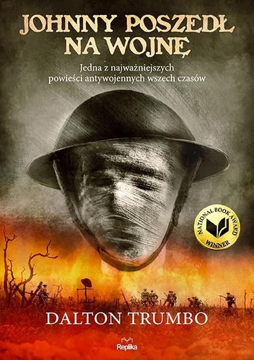 Johnny poszedł na wojnę - powieść antywojenna Replika