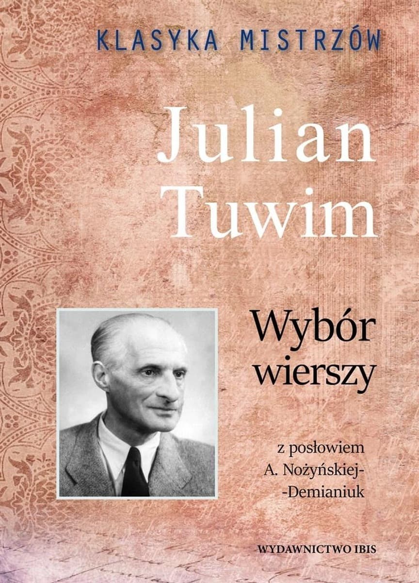Julian Tuwim: Wybór wierszy - Klasyka Mistrzów (Ibis, 2024)