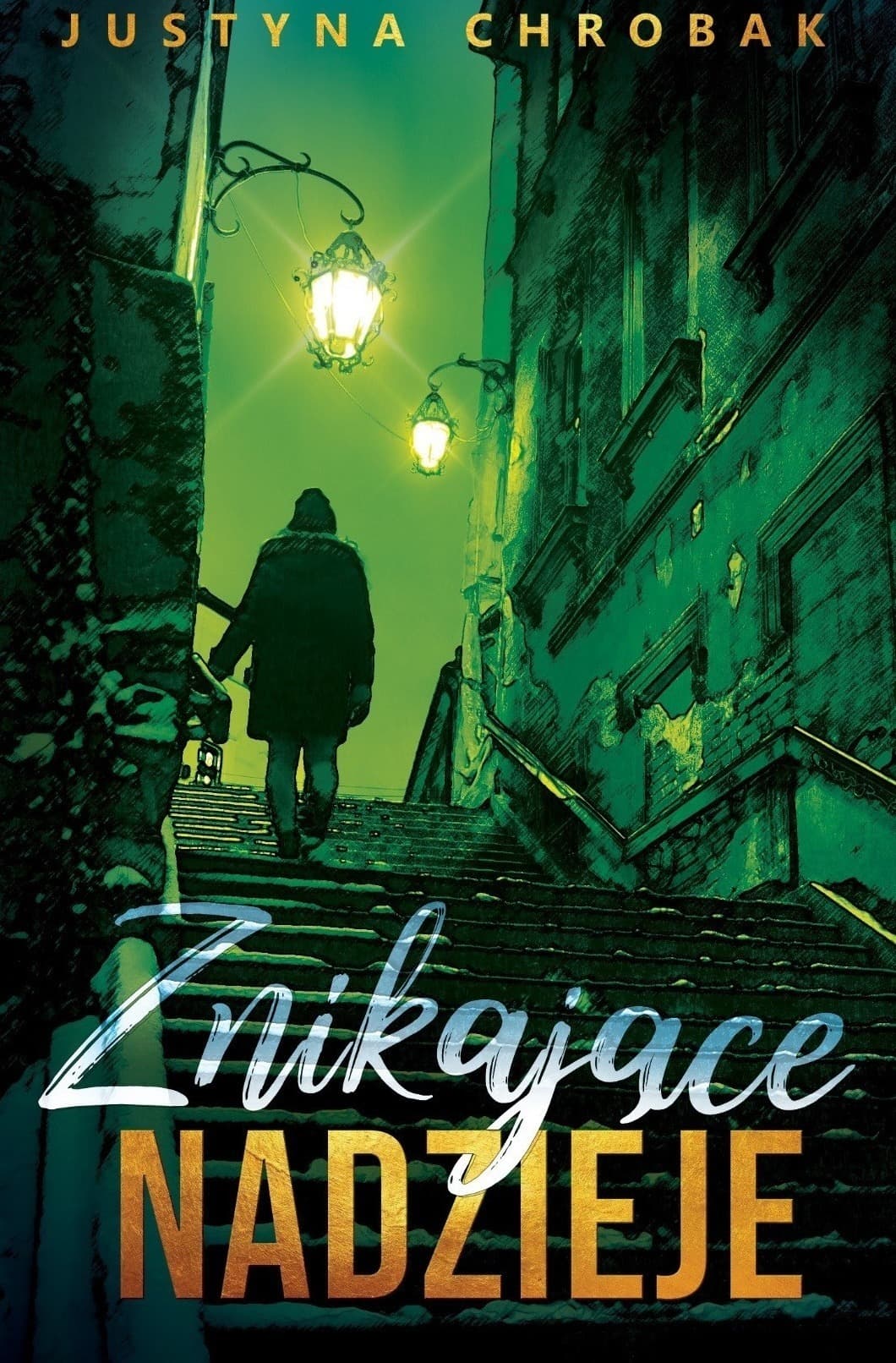 Justyna Chrobak: Znikające nadzieje - thriller psychologiczny