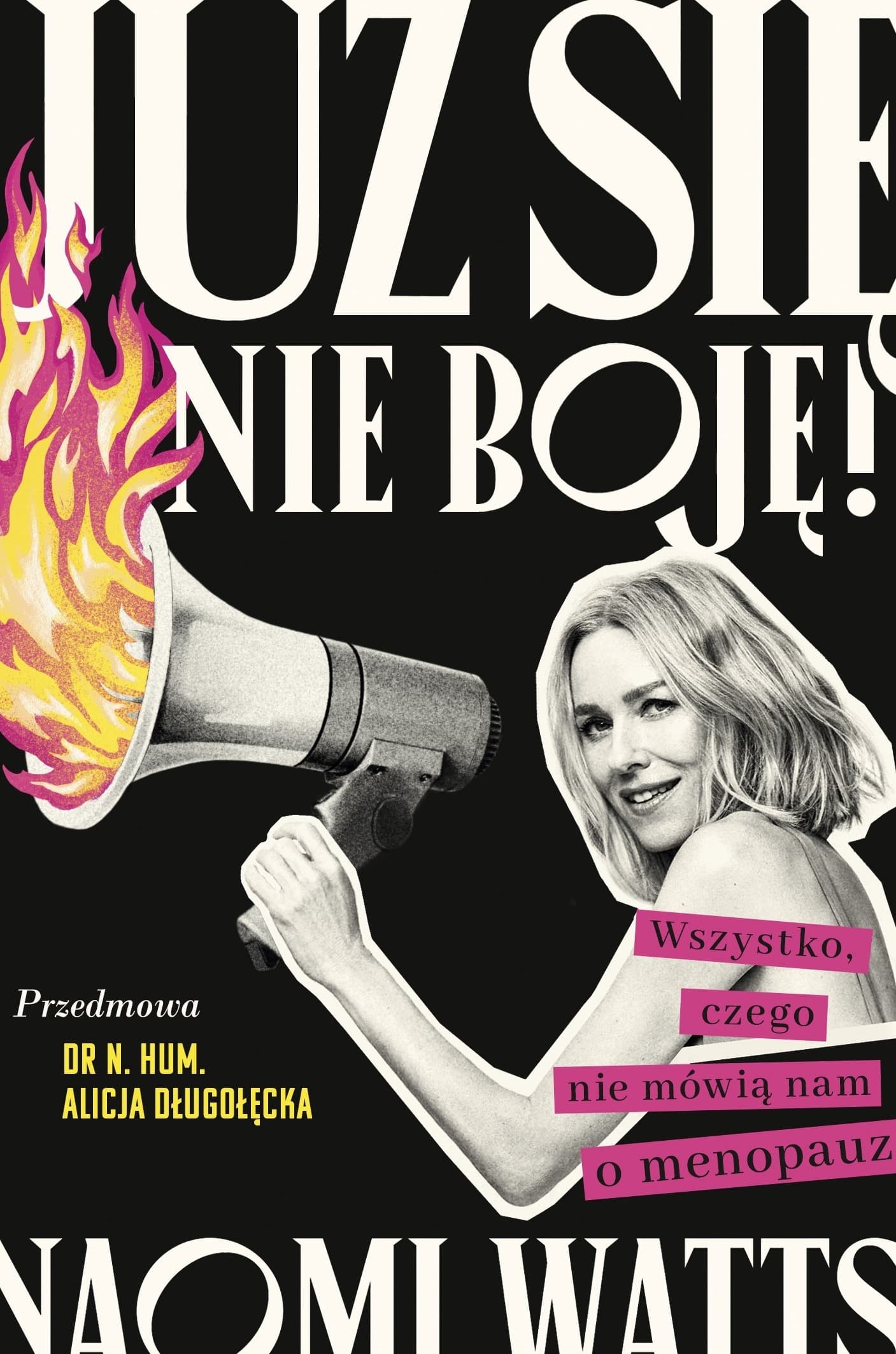 Już Się Nie Boję! Wszystko, Czego Nie Mówią Nam o Menopauzie - Książka