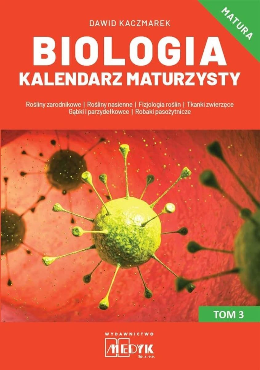 Kalendarz Maturzysty Biologia Tom 3 - Zadania i Odpowiedzi Medyk
