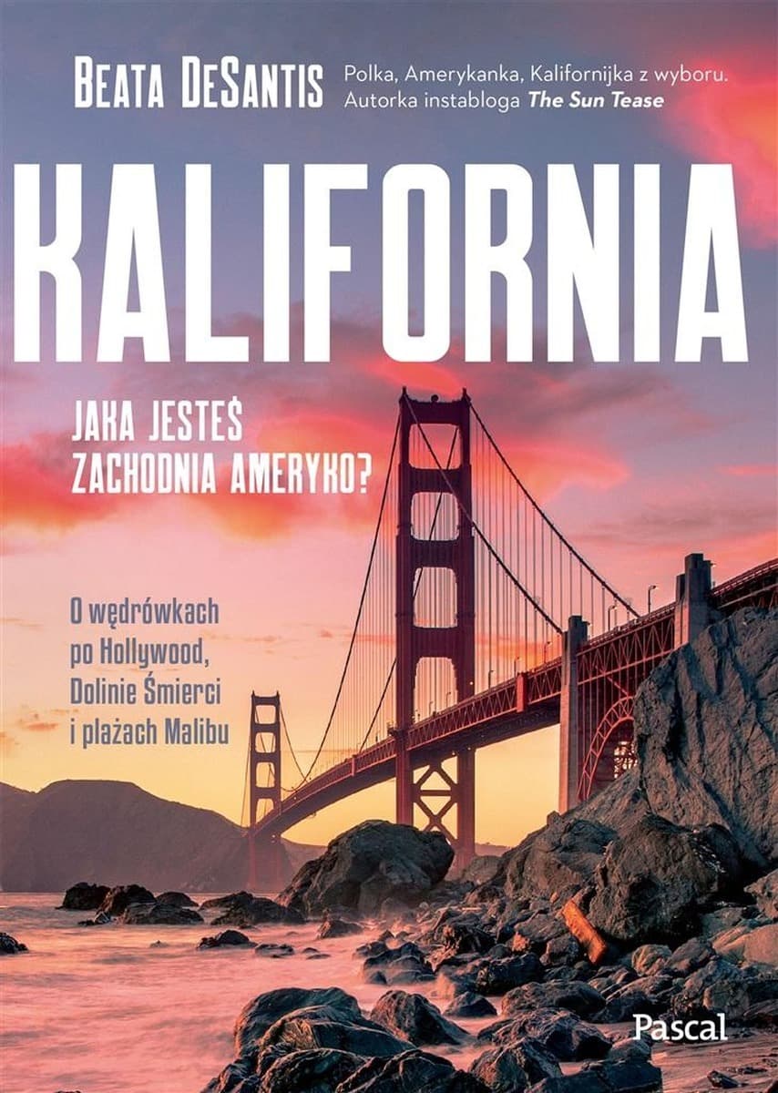 Kalifornia. Jaka jesteś, Ameryko?