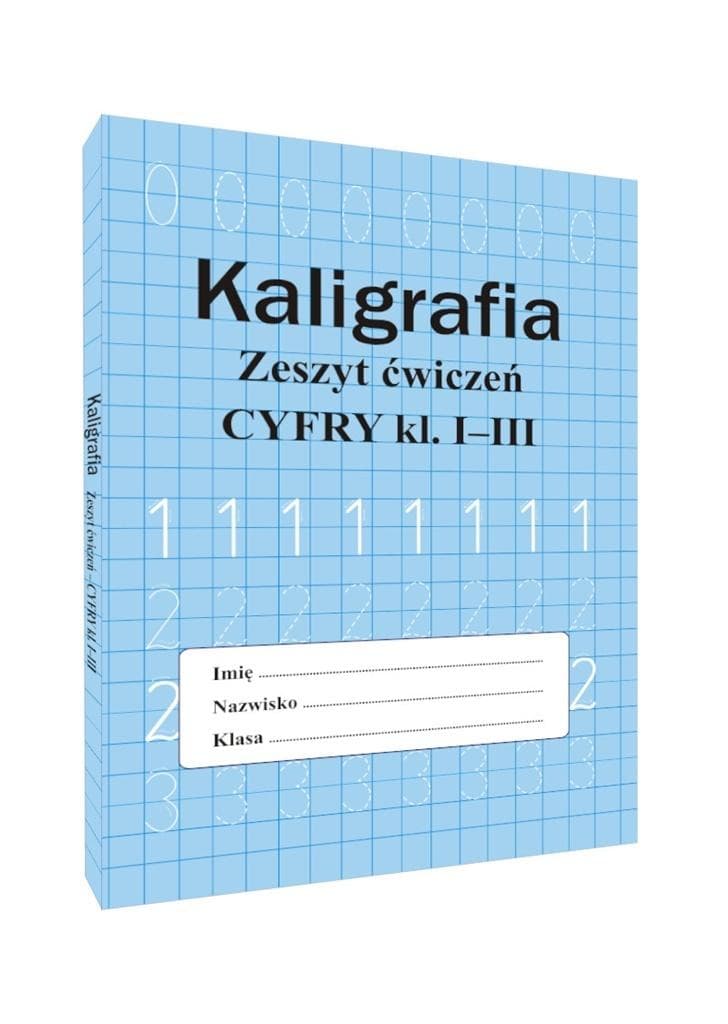 Kaligrafia. Zeszyt ćwiczeń. Cyfry klasa 1-3. Lektura z opracowaniem