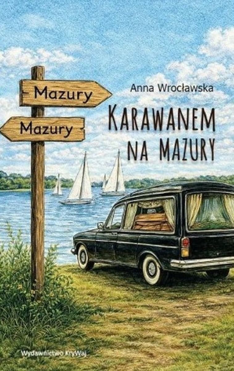 Karawanem na Mazury