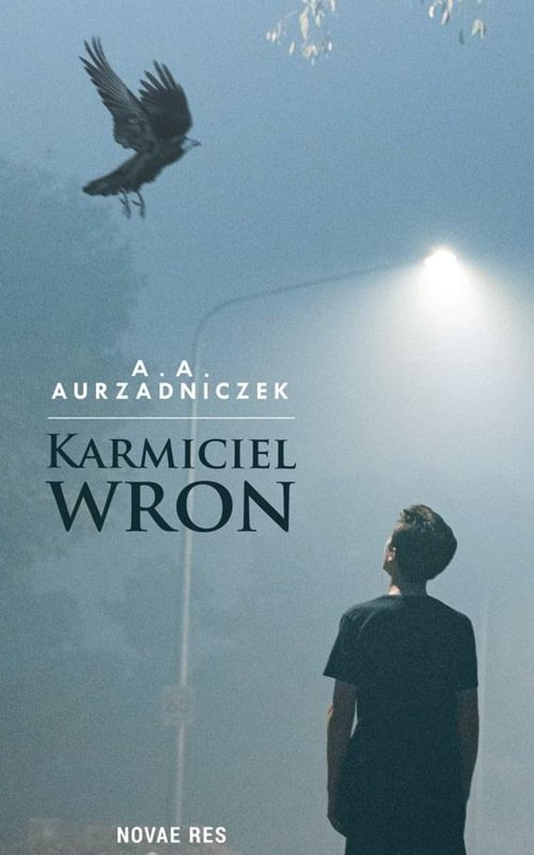 Karmiciel wron - opowieść o samotności i poszukiwaniu ideału