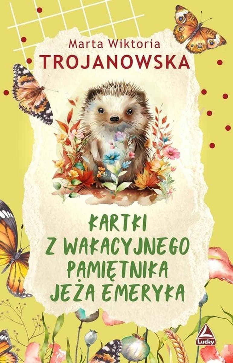 Kartki z wakacyjnego pamiętnika jeża Emeryka - Marta Wiktoria Trojanowska książka dla dzieci 184 strony